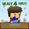 Wait 4 Me